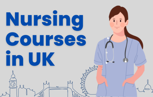 Study Nursing Courses In UK Top Courses And Universities